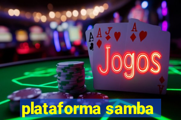 plataforma samba